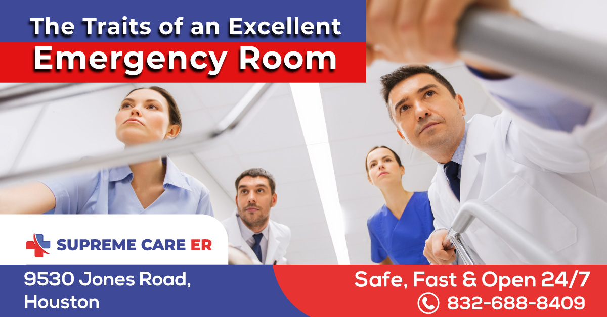 Traits of an Excellent Emergency Room Supreme Care ER 24/7